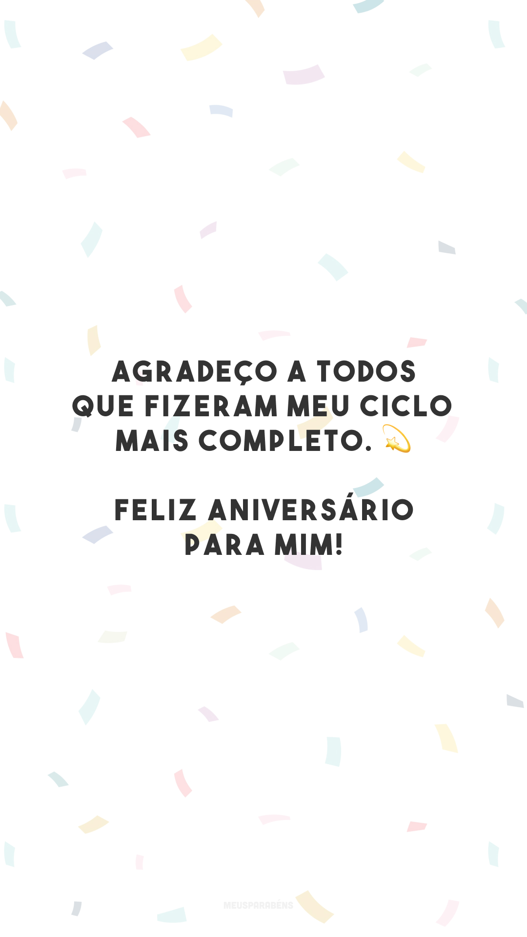 Agradeço a todos que fizeram meu ciclo mais completo. 💫 Feliz aniversário para mim!