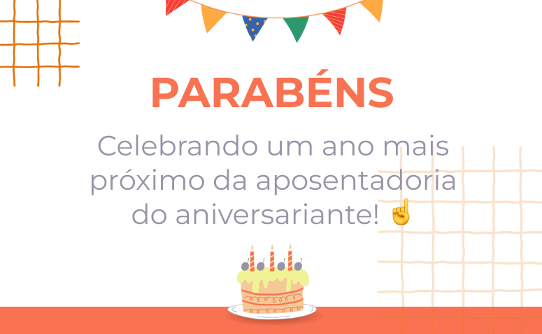 Celebrando um ano mais próximo da aposentadoria do aniversariante! ☝️