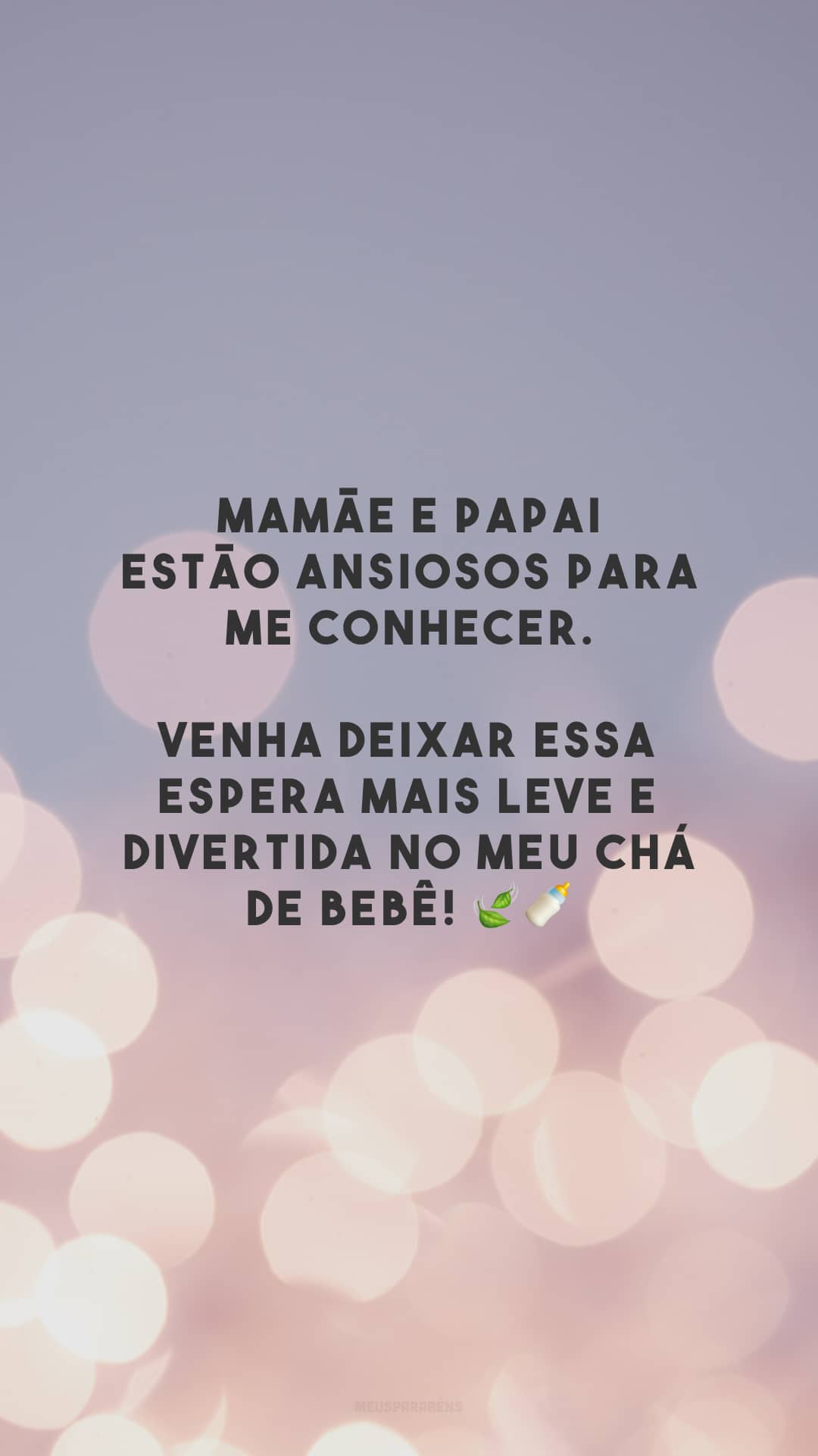 Mamãe e papai estão ansiosos para me conhecer. Venha deixar essa espera mais leve e divertida no meu chá de bebê! 🍃🍼