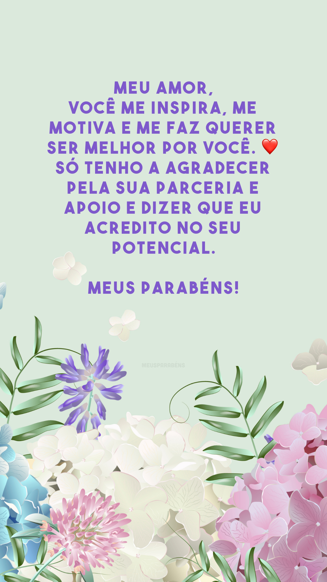 Meu amor, você me inspira, me motiva e me faz querer ser melhor por você. ❤ Só tenho a agradecer pela sua parceria e apoio e dizer que eu acredito no seu potencial. Meus parabéns!