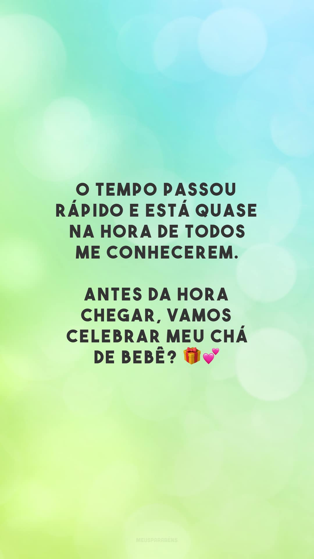 O tempo passou rápido e está quase na hora de todos me conhecerem. Antes da hora chegar, vamos celebrar meu chá de bebê? 🎁💕