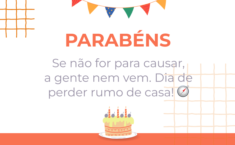 Se não for para causar, a gente nem vem. Dia de perder rumo de casa! 🧭