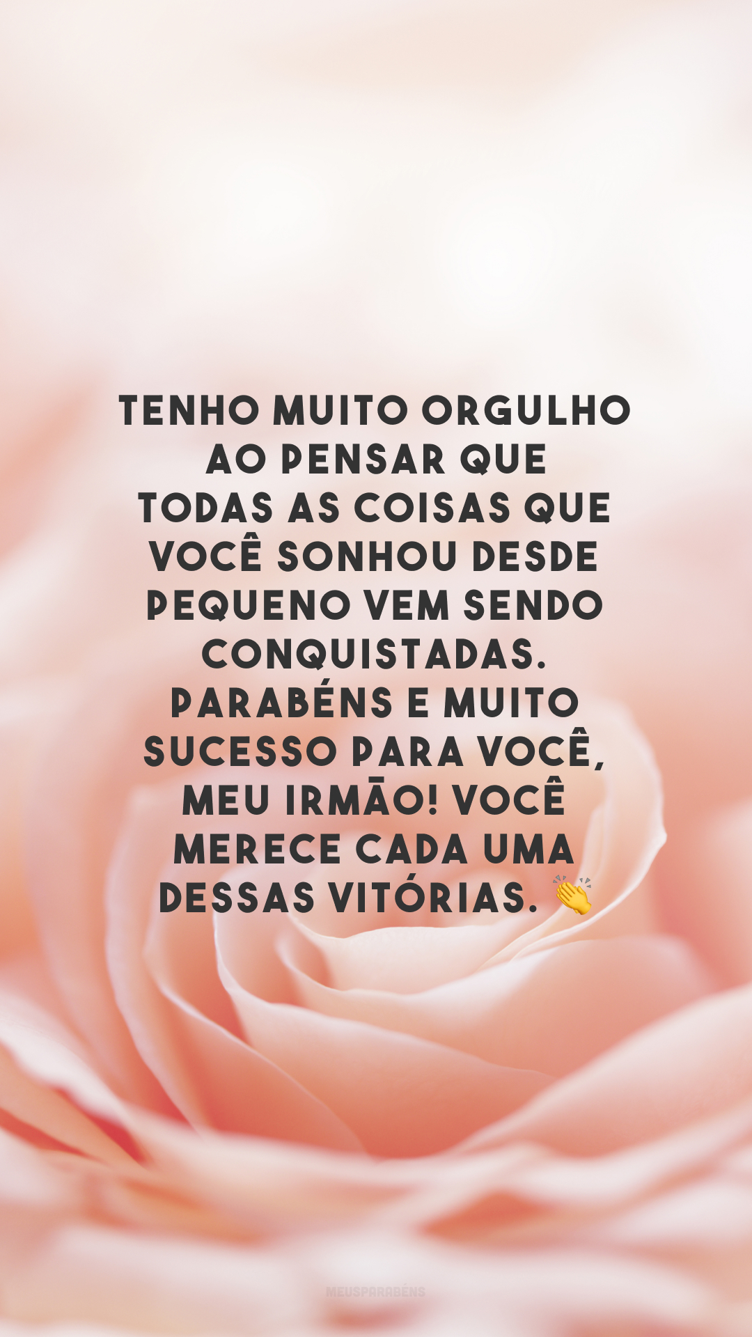 Tenho muito orgulho ao pensar que todas as coisas que você sonhou desde pequeno vem sendo conquistadas. Parabéns e muito sucesso para você, meu irmão! Você merece cada uma dessas vitórias. 👏