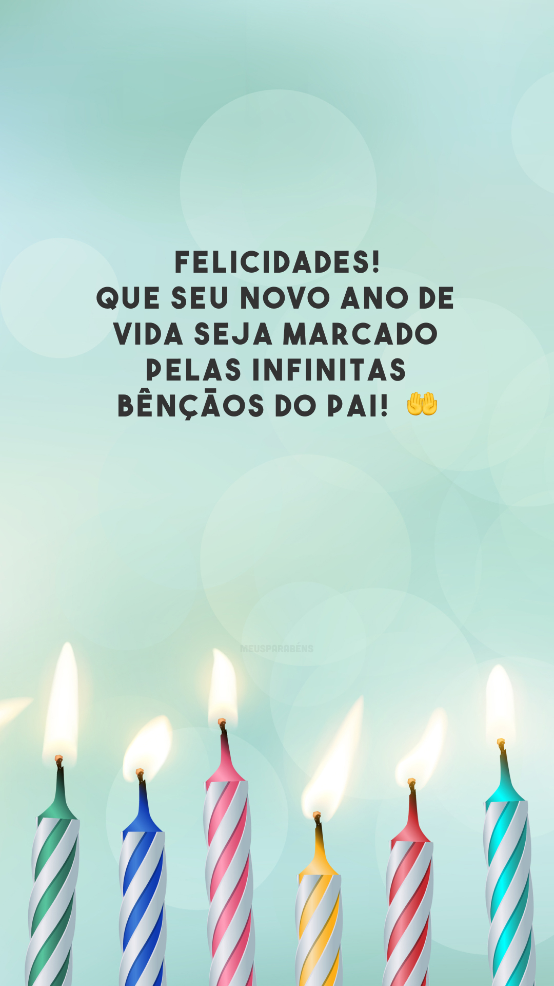 Felicidades! Que seu novo ano de vida seja marcado pelas infinitas bênçãos do Pai!  🤲